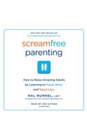 Screamfree Parenting, 10th Anniversary Revised Edition