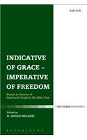 Indicative of Grace - Imperative of Freedom