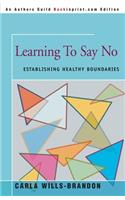 Learning to Say No