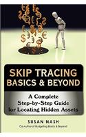 Skip Tracing Basics & Beyond: A Complete Step-by-Step Guide for Locating Hidden Assets