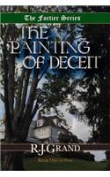 The Painting of Deceit: Fortier Series - Book 1 of 5