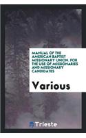 Manual for the Use of Missionaries and Missionary Candidates ...