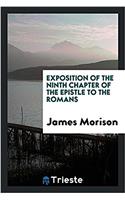 Exposition of the Ninth Chapter of the Epistle to the Romans