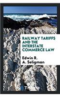 Railway Tariffs and the Interstate Commerce Law