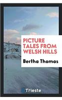 Picture Tales from Welsh Hills