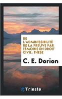 de l'AdminissibilitÃ© de la Preuve Par TÃ©moins En Droit Civil