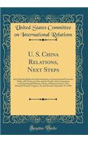 U. S. China Relations, Next Steps: Joint Hearing Before the Subcommittees on International Economic Policy and Trade and Asia and the Pacific of the Committee on International Relations, House of Representatives, One Hundred Fourth Congress, Second