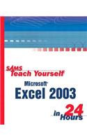 Sams Teach Yourself Microsoft Office Excel 2003 in 24 Hours