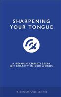 Sharpening Your Tongue