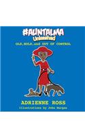 #AuntAlma Unleashed