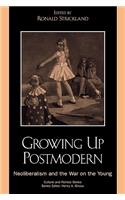 Growing Up Postmodern