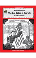 A Guide for Using the Red Badge of Courage in the Classroom