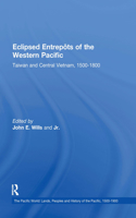 Eclipsed Entrepots of the Western Pacific