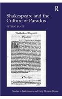 Shakespeare and the Culture of Paradox