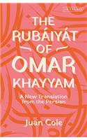 The Rubáiyát of Omar Khayyam: A New Translation from the Persian
