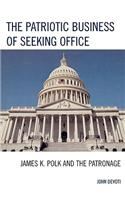 The Patriotic Business of Seeking Office