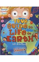Your Guide to Life on Earth