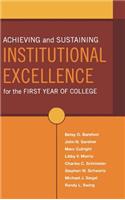 Achieving and Sustaining Institutional Excellence for the First Year of College