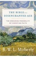 The Bible in a Disenchanted Age