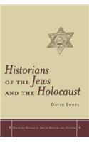 Historians of the Jews and the Holocaust