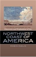 Historical Dictionary of the Discovery and Exploration of the Northwest Coast of America