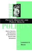 Private Medicine And Public Health