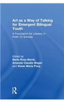 Art as a Way of Talking for Emergent Bilingual Youth