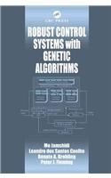 Robust Control Systems with Genetic Algorithms