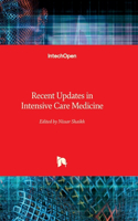 Recent Updates in Intensive Care Medicine