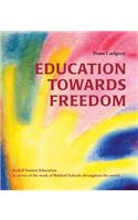 Education Towards Freedom