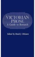 Victorian Prose: A Guide to Research