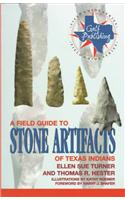 A Field Guide to Stone Artifacts of Texas Indians