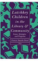 Latchkey Children in the Library & Community