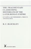 Fragmentary Classicising Historians of the Later Roman Empire, Volume 1