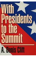 With Presidents to the Summit