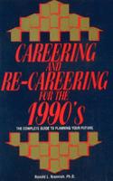 Careering and Re-careering for the 1990's