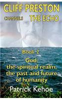 Cliff Preston Channels The Echo Book 2