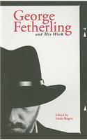 George Fetherling and His Works