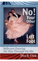No! Your Other Left Foot