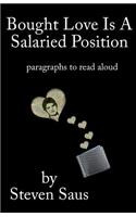Bought Love is a Salaried Position