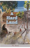 A Hard Land
