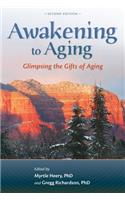 Awakening to Aging