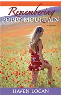 Remembering Poppy Mountain