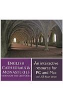 English Cathedrals and Monasteries Through the Centuries: History, Community, Worship, Art, Architecture, Music