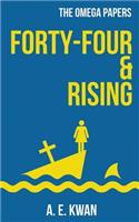 Forty-Four & Rising
