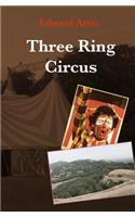 Three Ring Circus