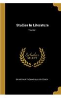 Studies In Literature; Volume 1