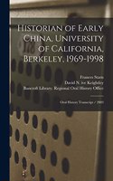 Historian of Early China, University of California, Berkeley, 1969-1998
