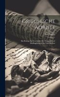 Griechische Aoriste