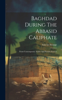Baghdad During The Abbasid Caliphate